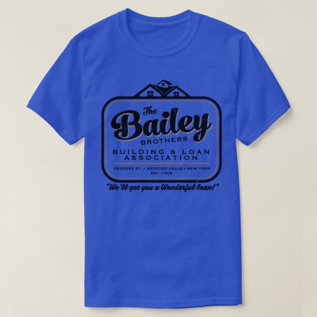 The Bailey Brothers Its A Wonderful Life Lts T-Shirt (Design Front)