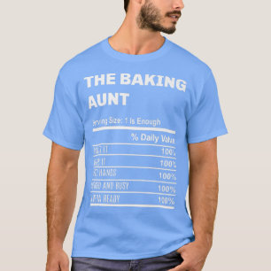 The Baking Aunt funny family reunion gift  T-Shirt