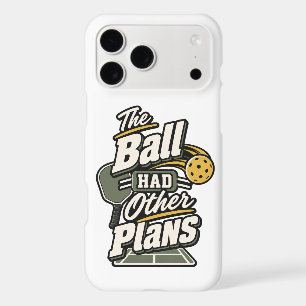 The Ball Had Other Plans Pickleball Gift Phone