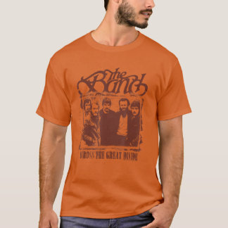 The Band Across the Great Divide Photo by Elliot L T-Shirt