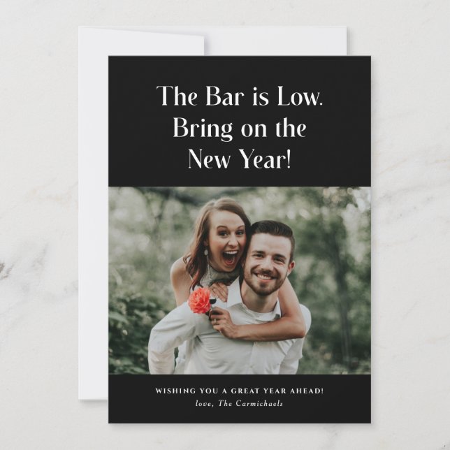 The Bar is Low Bring It On Photo New Year Card (Front)