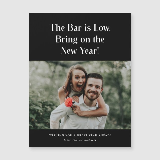 The Bar is Low Bring It On Photo New Years Magnet (Front)