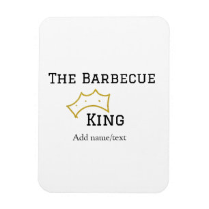 The Barbecue king crownadd name text cooking best Magnet