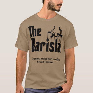 The Barista 7 T-Shirt