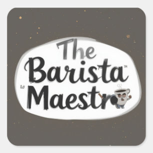 The Barista Maestro Square Sticker