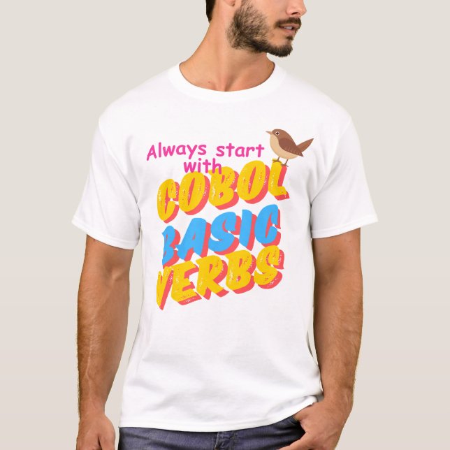The Basic Verbs in Cobol Programming T-Shirt (Front)