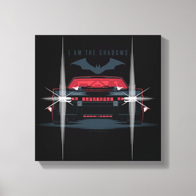 The Batman Batmobile - I Am The Shadows Canvas Print (Front)