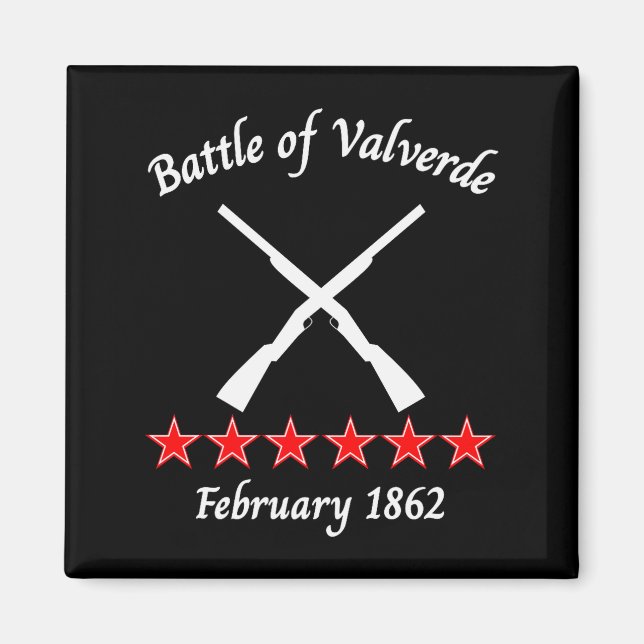 The Battle Of Valverde New Mexico 1862 Civil Battl Magnet (Front)