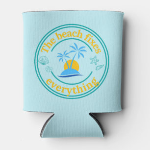 The Beach Fixes Everything Can Cooler