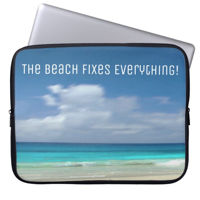 The Beach Fixes Everything Custom Text Laptop Sleeve (Front)