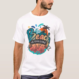 The Beach Is Calling T-Shirt