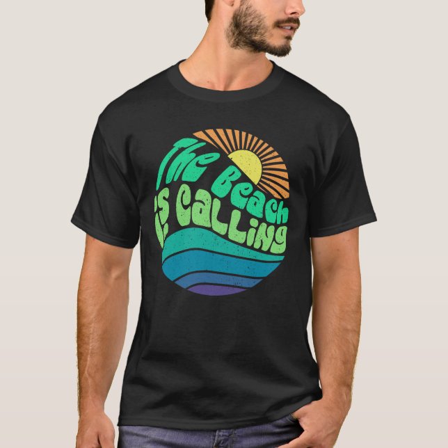 The Beach Is Calling T-Shirt (Front)