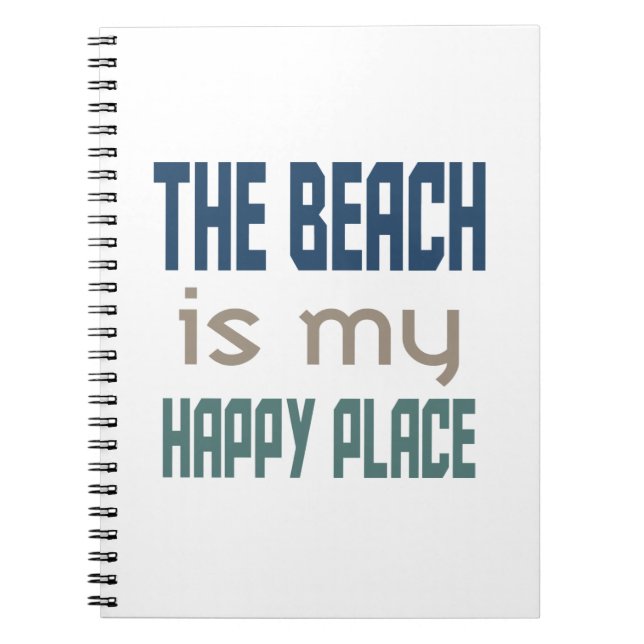 The Beach Is My Happy Place Notebook (Front)