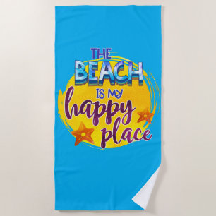 The Beach Is My Happy Place Quote Ocean Sea Fun Towel