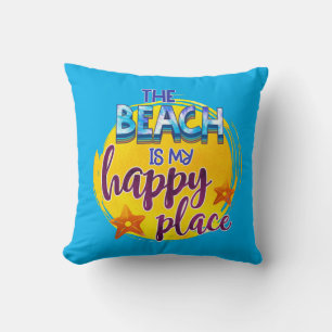 The Beach Is My Happy Place Quote Ocean Summer Fun Cushion