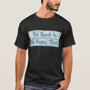 The Beach is My Happy Place T-Shirt