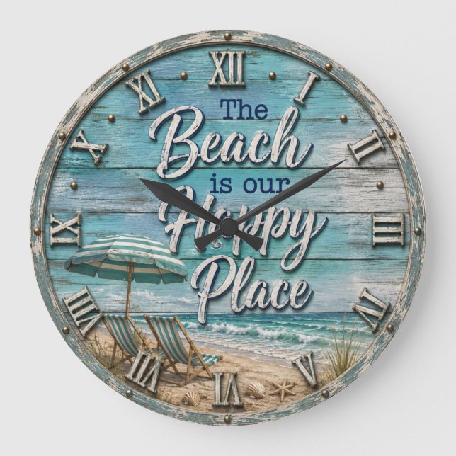 The Beach Is Our Happy Place Coastal Large Clock (Front)