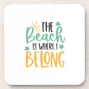 The Beach Is Where I Belong Coaster Set