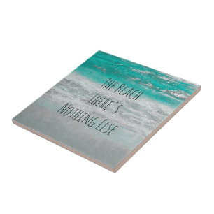 The Beach Turquoise White Ocean Waves Phrase Tile