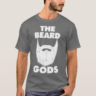 The Beard Gods Beard Lovers Donx27t Shave White 2 T-Shirt