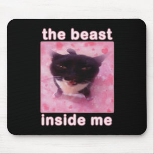 The Beast Inside Me Cat Funny Mouse Pad