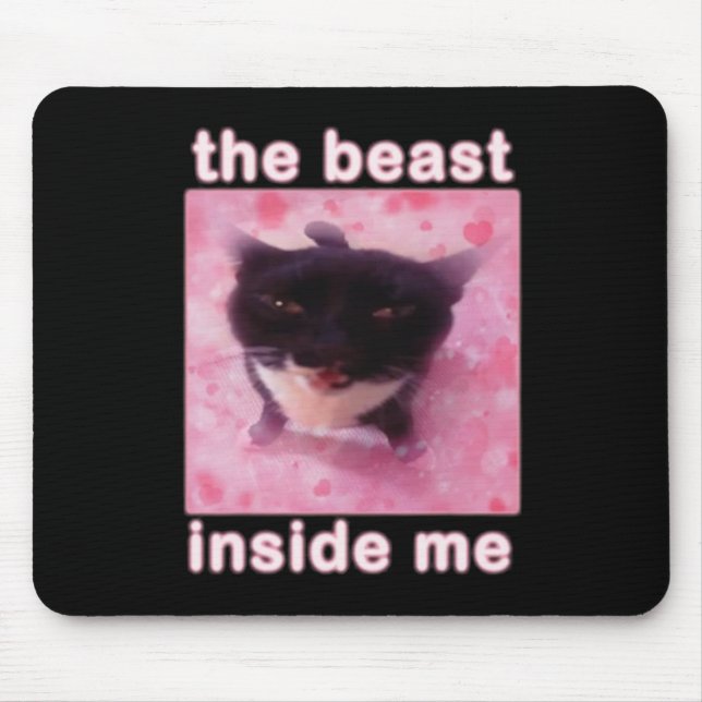 The Beast Inside Me Cat Funny  Mouse Pad (Front)