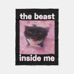 The Beast Inside Me Funny Cat Meme Gift For Men Wo Fleece Blanket