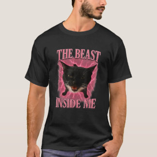 The Beast Inside Me Funny Cat Meme Men Women Kids T-Shirt