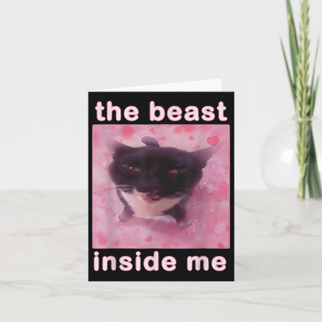 The Beast Inside Me Funny Cat Meme Sarcastic Inapp Card (Front)