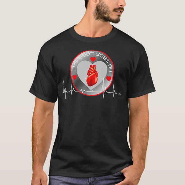 The Beat Goes On After Open-Heart Surgery Recovery T-Shirt (Front)