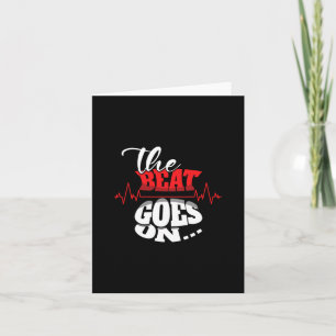 The Beat Goes On Healthy Heart Disease Awareness Card