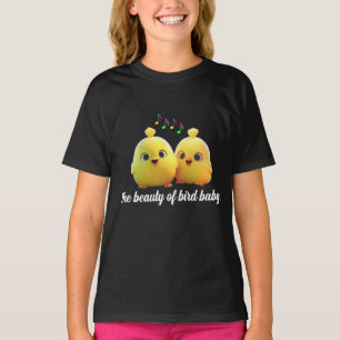 The beauty of baby bird T-Shirt
