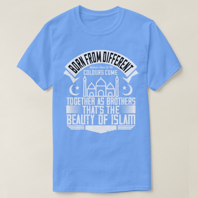 The beauty of islam Islamic Sayings gift T-Shirt (Design Front)