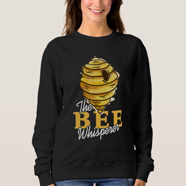 The BEE Whisperer Cool Awesome   Present   Sweatshirt (Front)