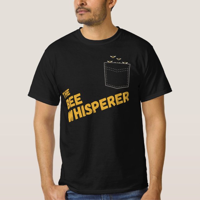 The bee Whisperer  T-Shirt (Front)