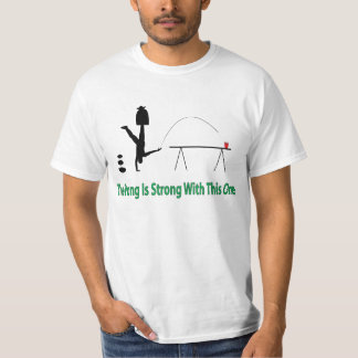 The Beer Pong is Strong Shirt in green text below