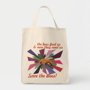 The Bees feed us & now they need us Tote Bag
