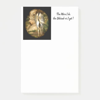 "The Behind-er I get !" Post-it Notes, 4 x 6 Notes