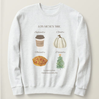 The ‘ber Months Spanish Version Sweatshirt
