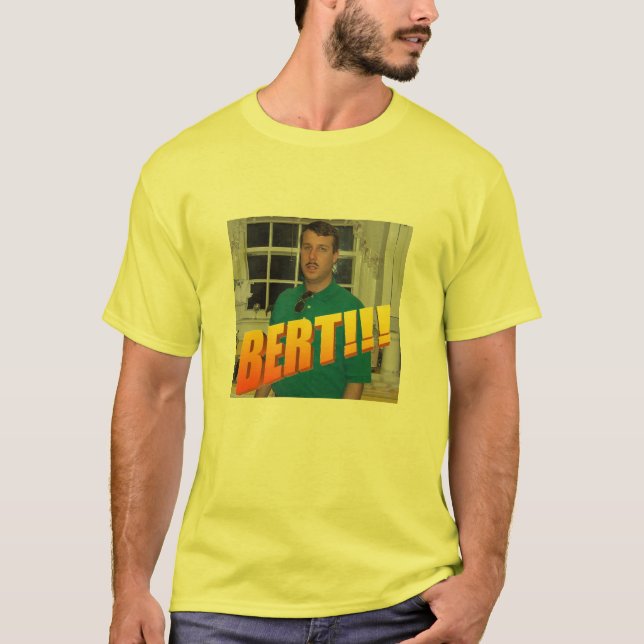The Bert Shirt (Front)