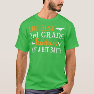 The Best 3rd Grade Teachers Are A Bit Batty Hallow T-Shirt