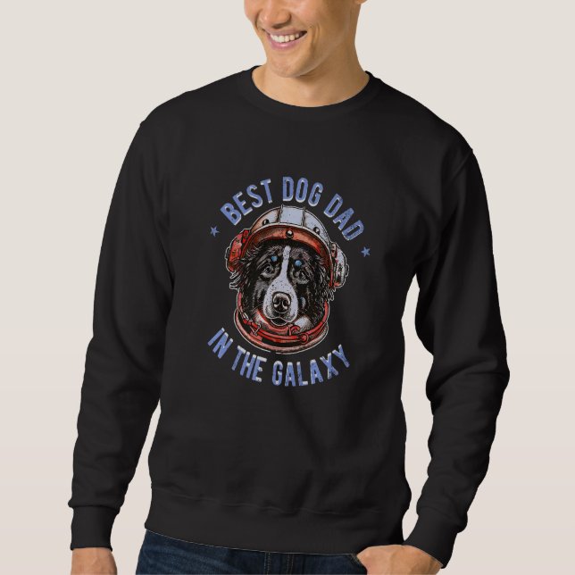 The Best Australian Shepherd Dad in the galaxy - A Sweatshirt (Front)