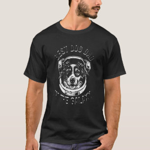 The Best Australian Shepherd Dad in the galaxy - A T-Shirt