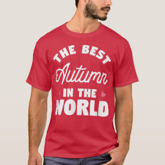 The Best Autumn In The World Name998 T-Shirt