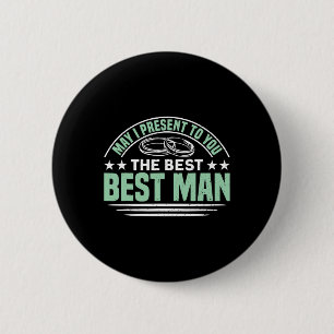 The Best Best Man Bachelor Party 1 6 Cm Round Badge
