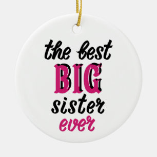 The Best Big Sister Ever Ceramic Tree Decoration