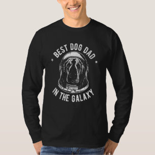 The Best Bloodhound Dad in the galaxy - Bloodhound T-Shirt