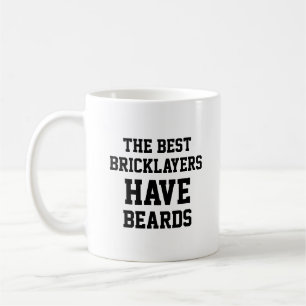 The Best Bricklayers Have Beards Coffee Mug