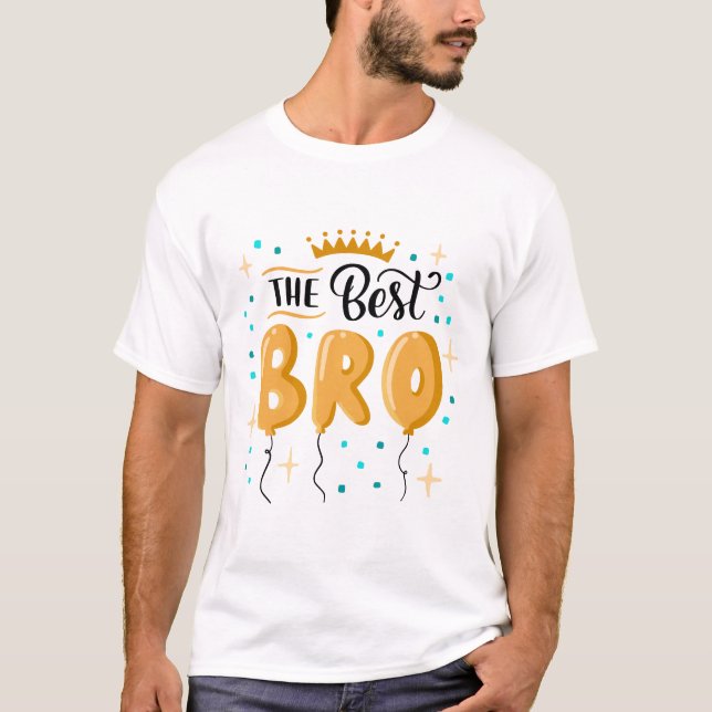 The Best BRO T-Shirt (Front)