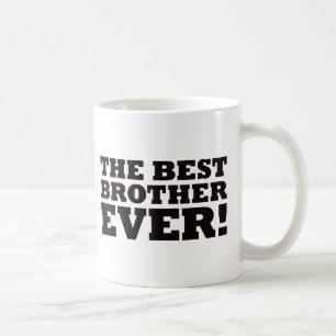 The Best Brother Ever Coffee Mug